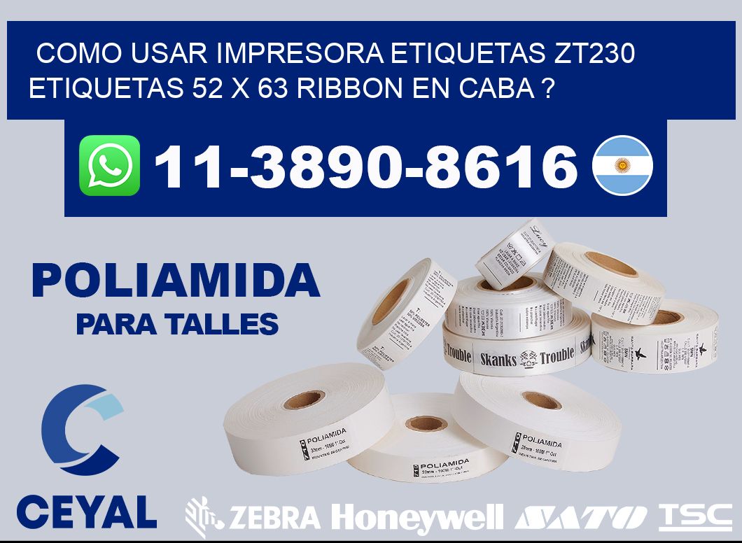 como usar impresora etiquetas zt230 etiquetas 52 x 63 ribbon en CABA ?
