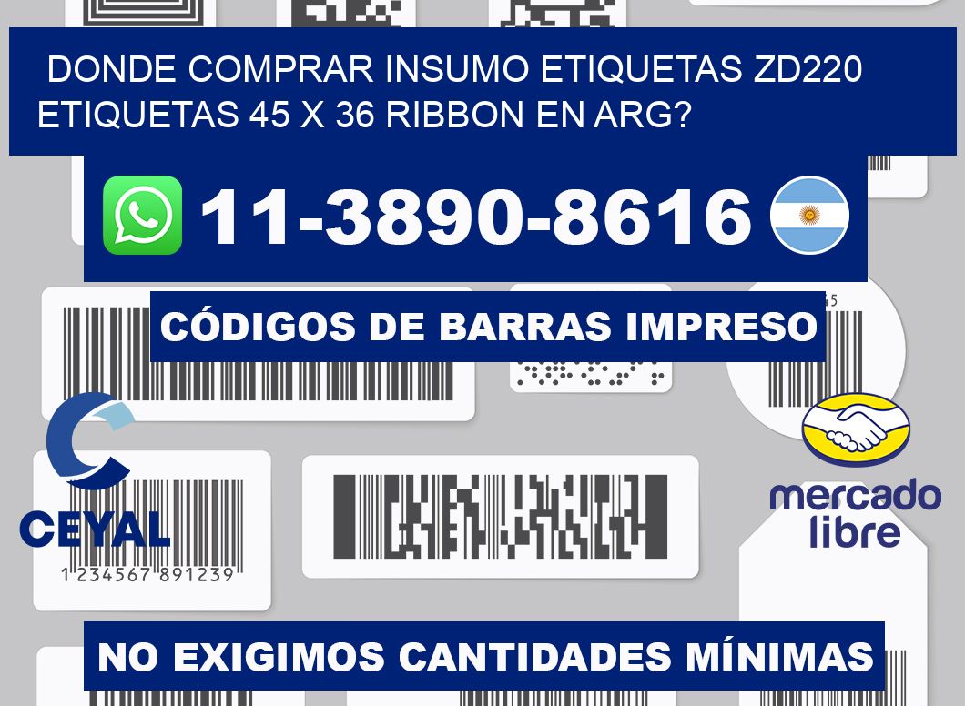 donde comprar insumo etiquetas zd220 etiquetas 45 x 36 ribbon en ARG?