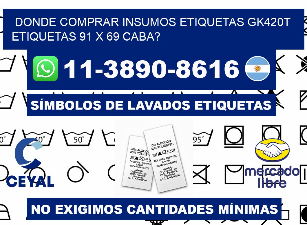 donde comprar insumos etiquetas gk420t etiquetas 91 x 69 CABA?