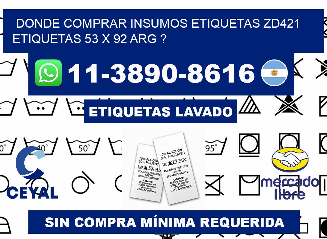 donde comprar insumos etiquetas zd421 etiquetas 53 x 92 ARG ?