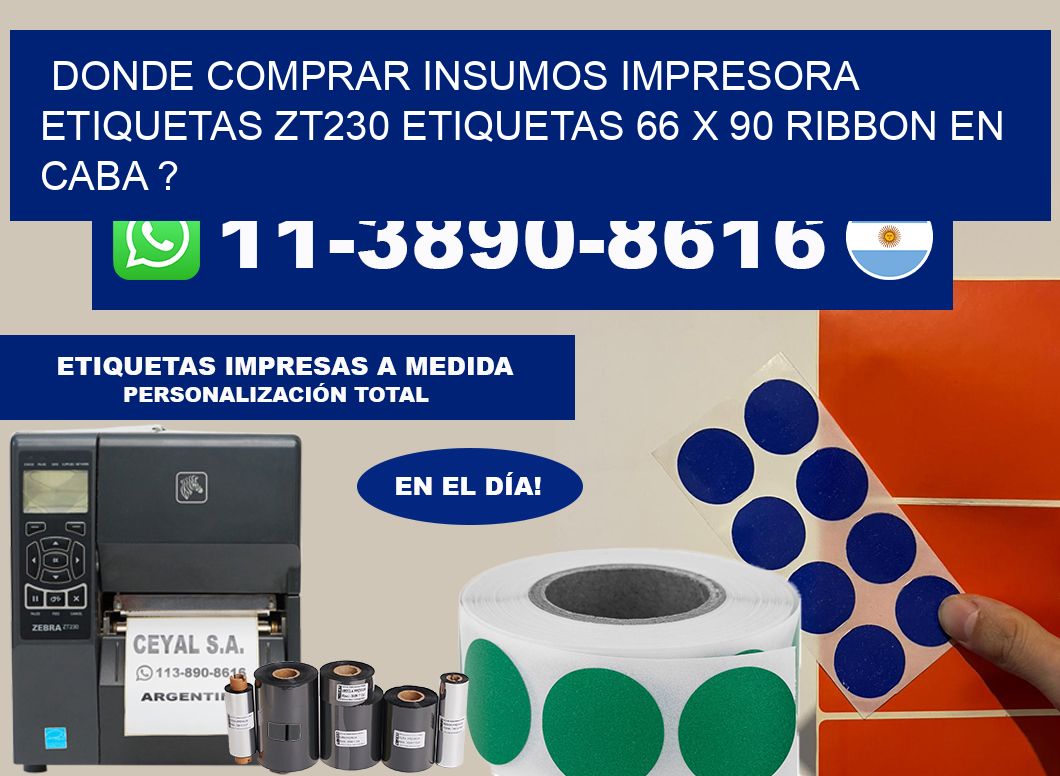 donde comprar insumos impresora etiquetas zt230 etiquetas 66 x 90 ribbon en CABA ?