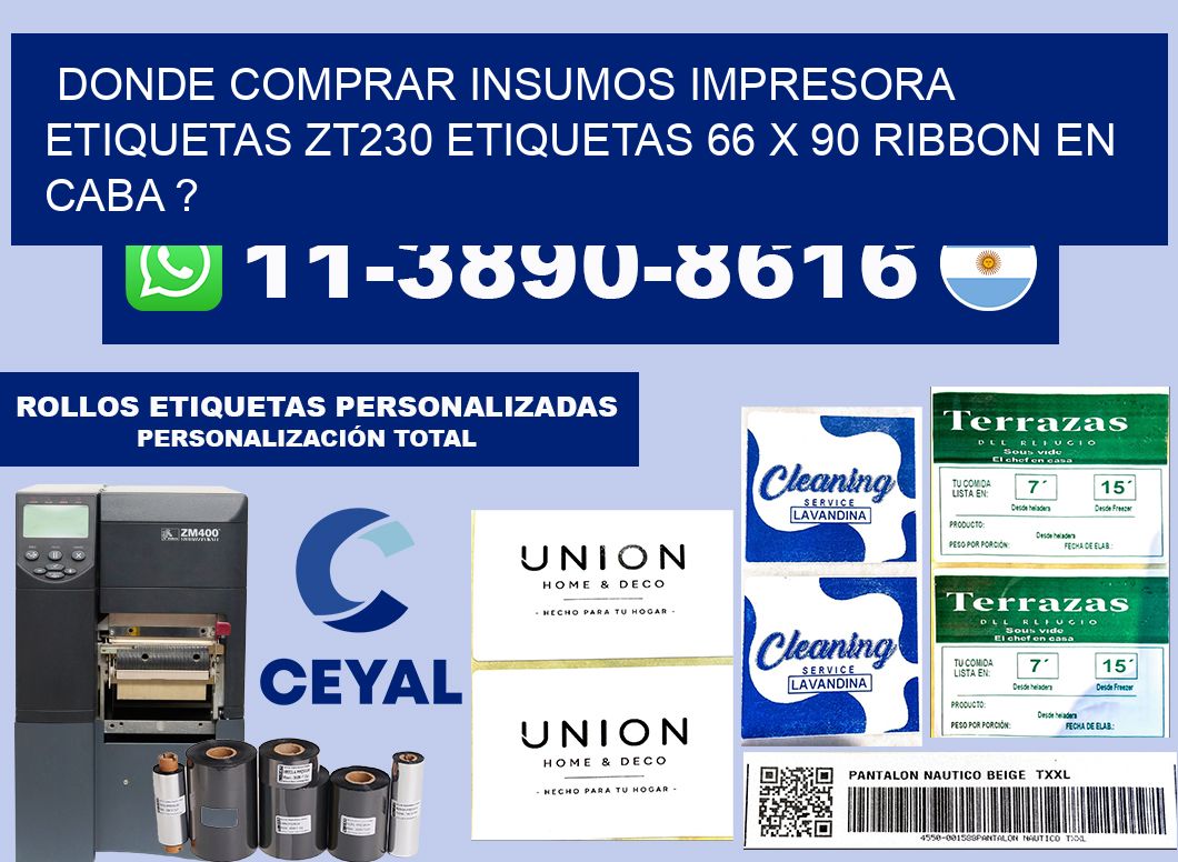 donde comprar insumos impresora etiquetas zt230 etiquetas 66 x 90 ribbon en CABA ?