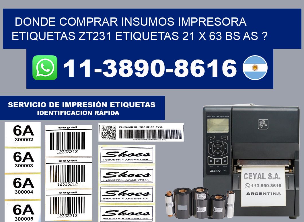 donde comprar insumos impresora etiquetas zt231 etiquetas 21 x 63 BS AS ?