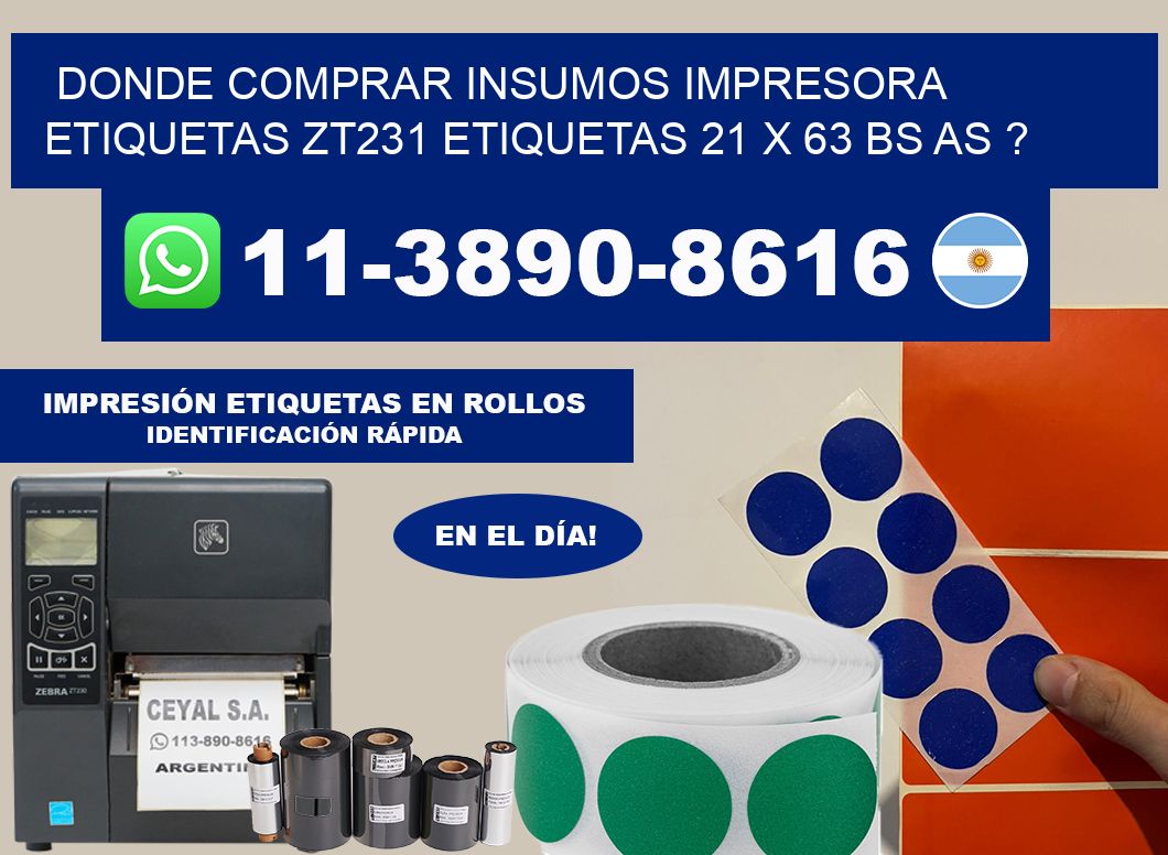 donde comprar insumos impresora etiquetas zt231 etiquetas 21 x 63 BS AS ?