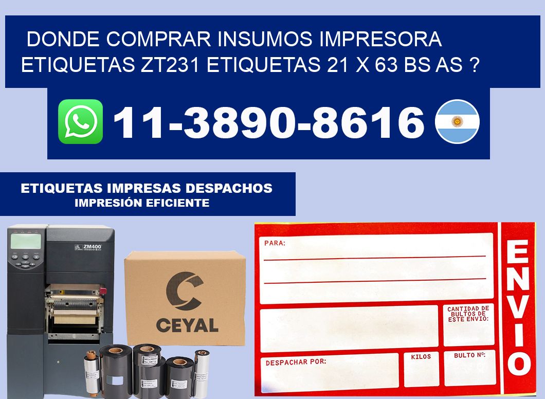 donde comprar insumos impresora etiquetas zt231 etiquetas 21 x 63 BS AS ?