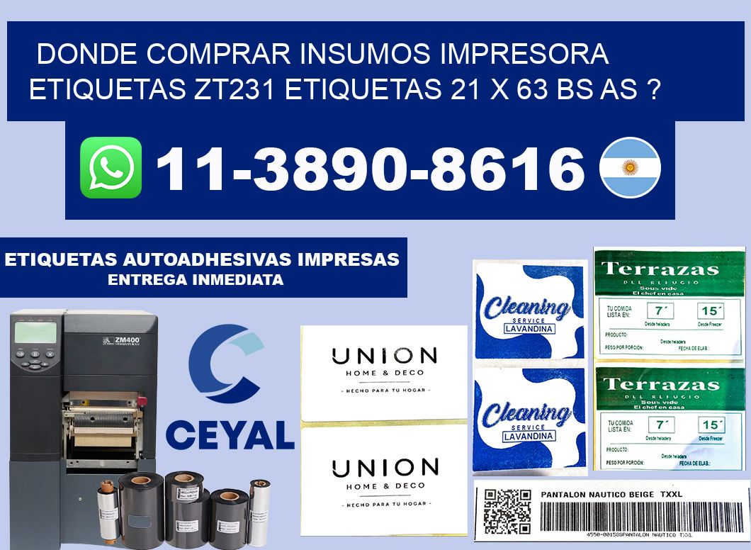 donde comprar insumos impresora etiquetas zt231 etiquetas 21 x 63 BS AS ?