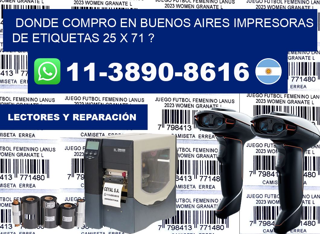 donde compro en buenos aires impresoras de etiquetas 25 x 71 ?