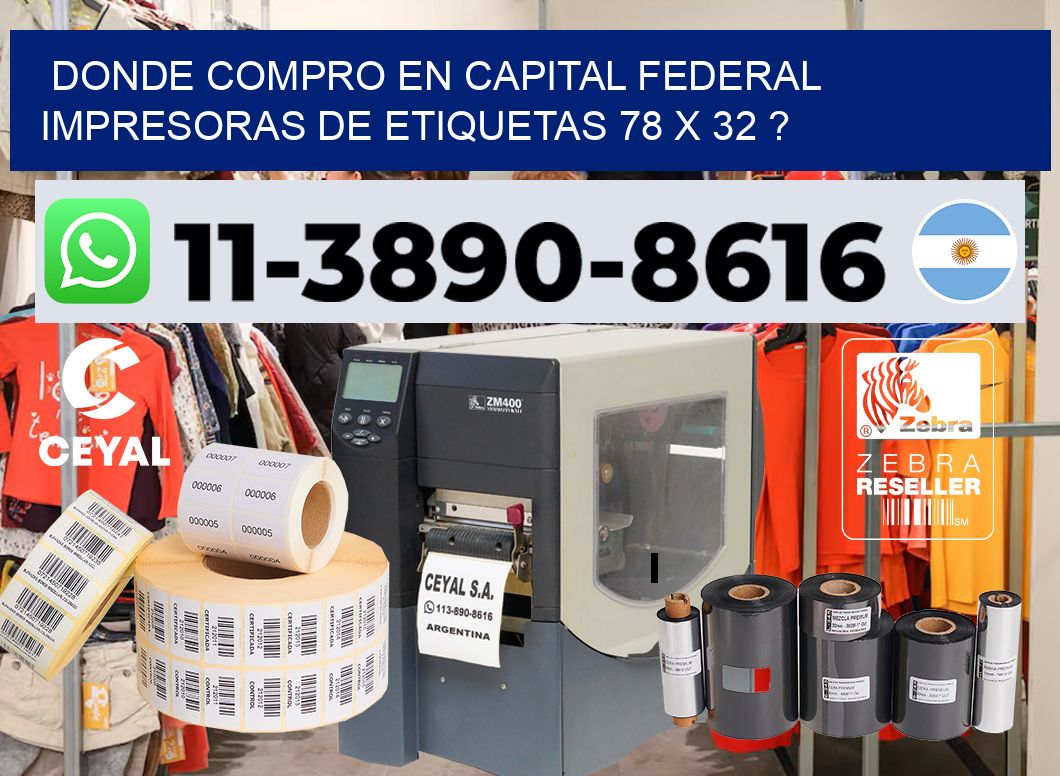 donde compro en capital federal impresoras de etiquetas 78 x 32 ?