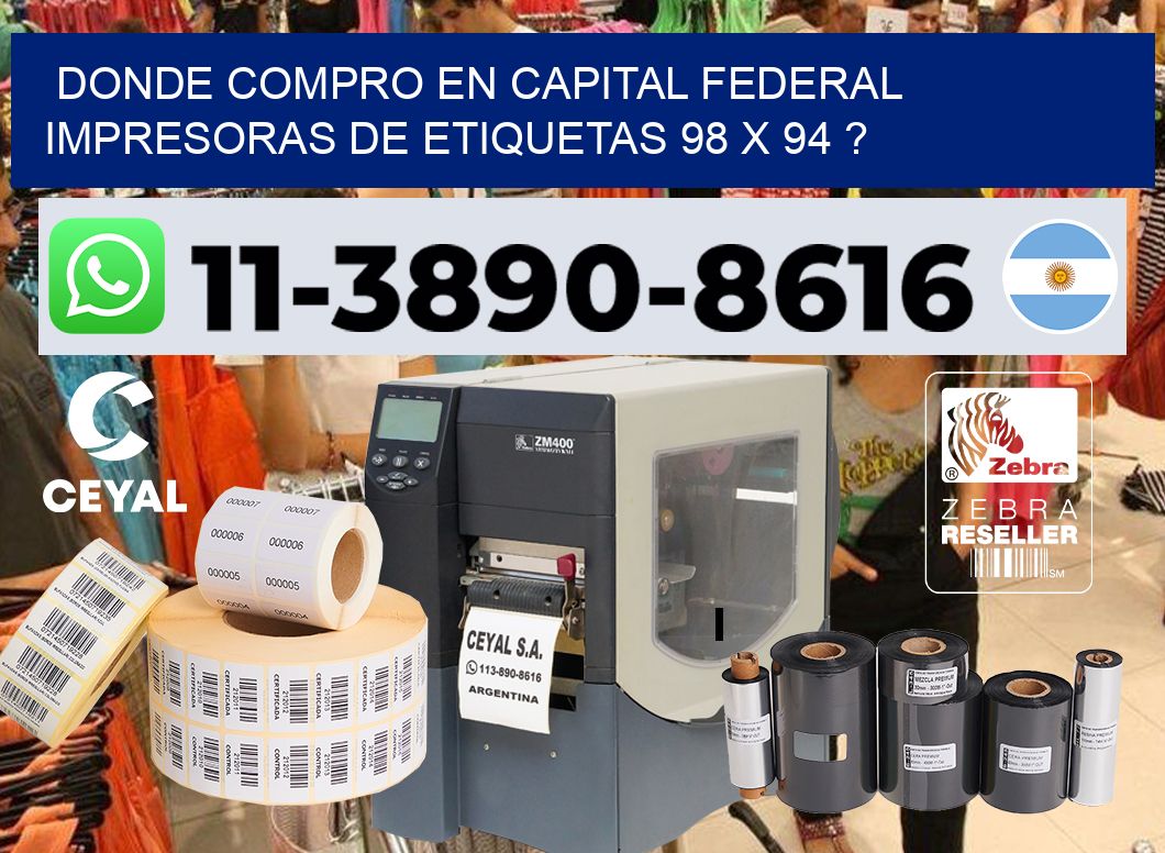 donde compro en capital federal impresoras de etiquetas 98 x 94 ?