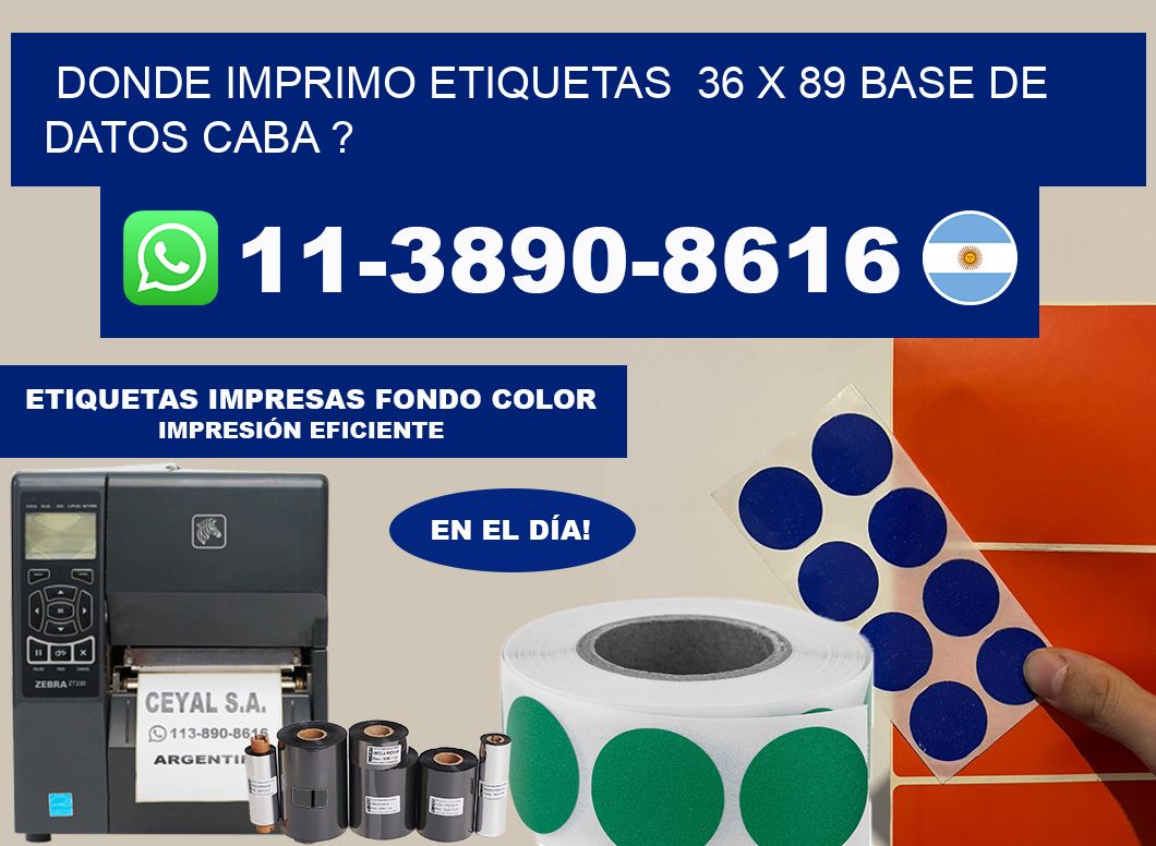 donde imprimo etiquetas 36 x 89 base de datos CABA ?