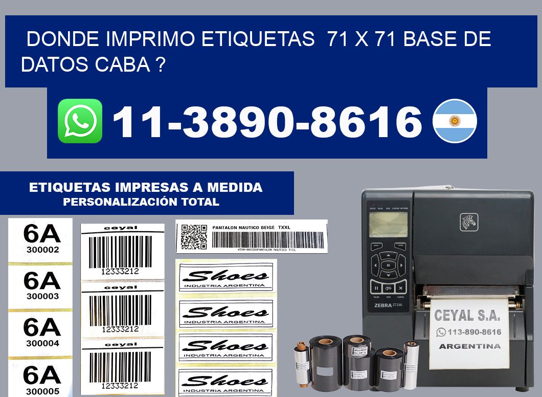donde imprimo etiquetas  71 x 71 base de datos CABA ?