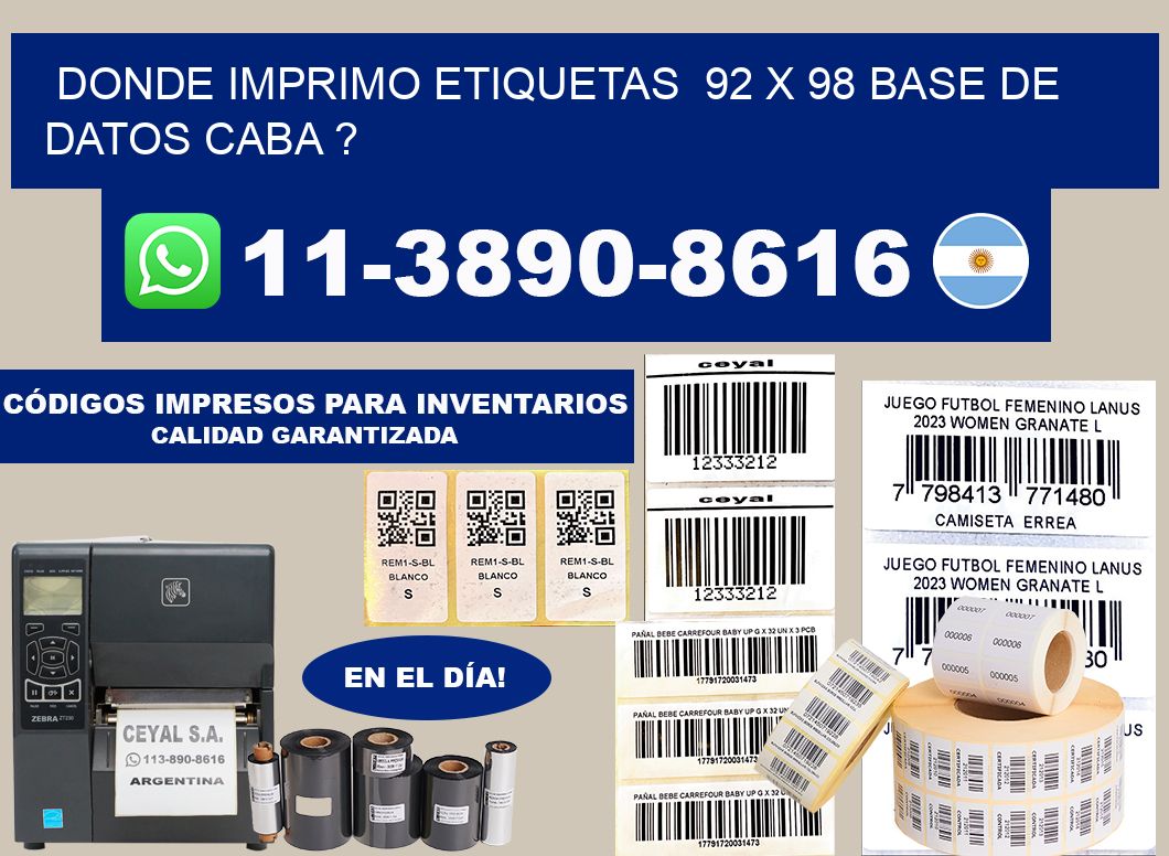 donde imprimo etiquetas  92 x 98 base de datos CABA ?