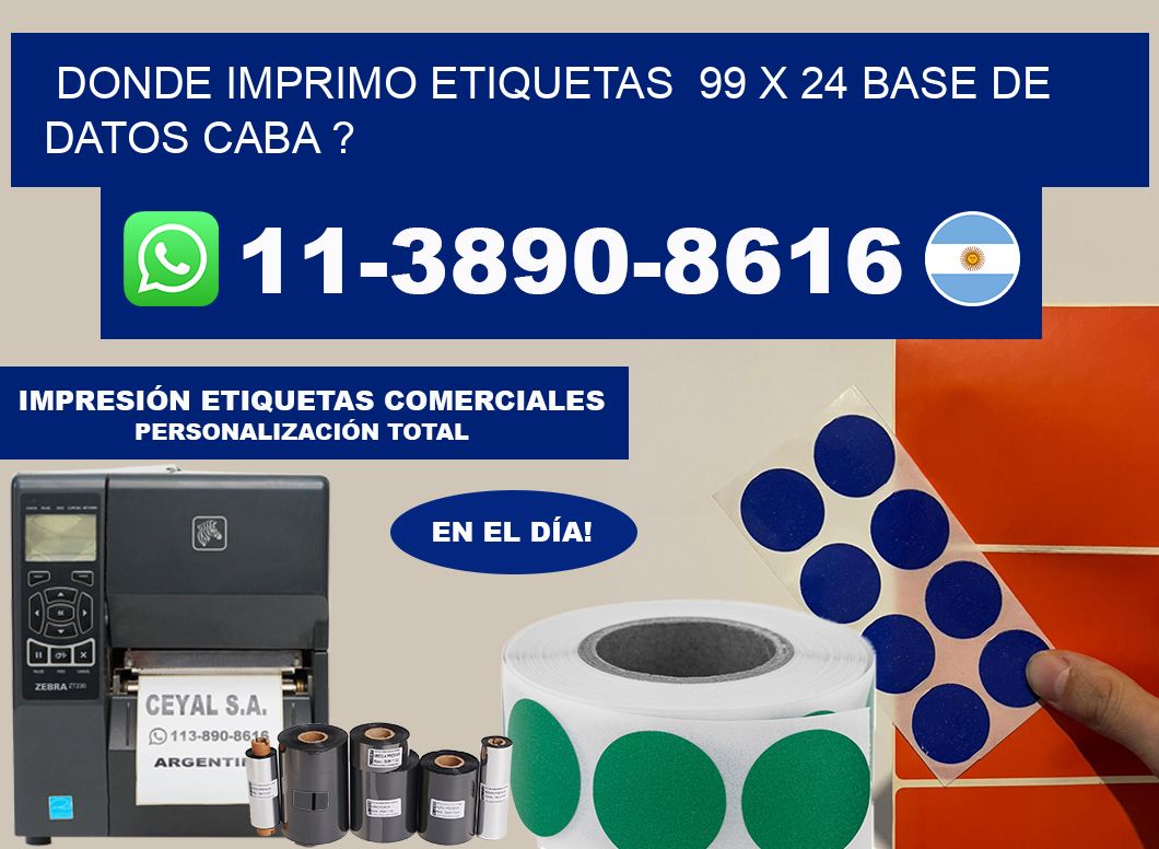 donde imprimo etiquetas  99 x 24 base de datos CABA ?