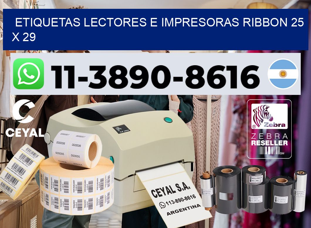 etiquetas lectores e impresoras ribbon 25 x 29