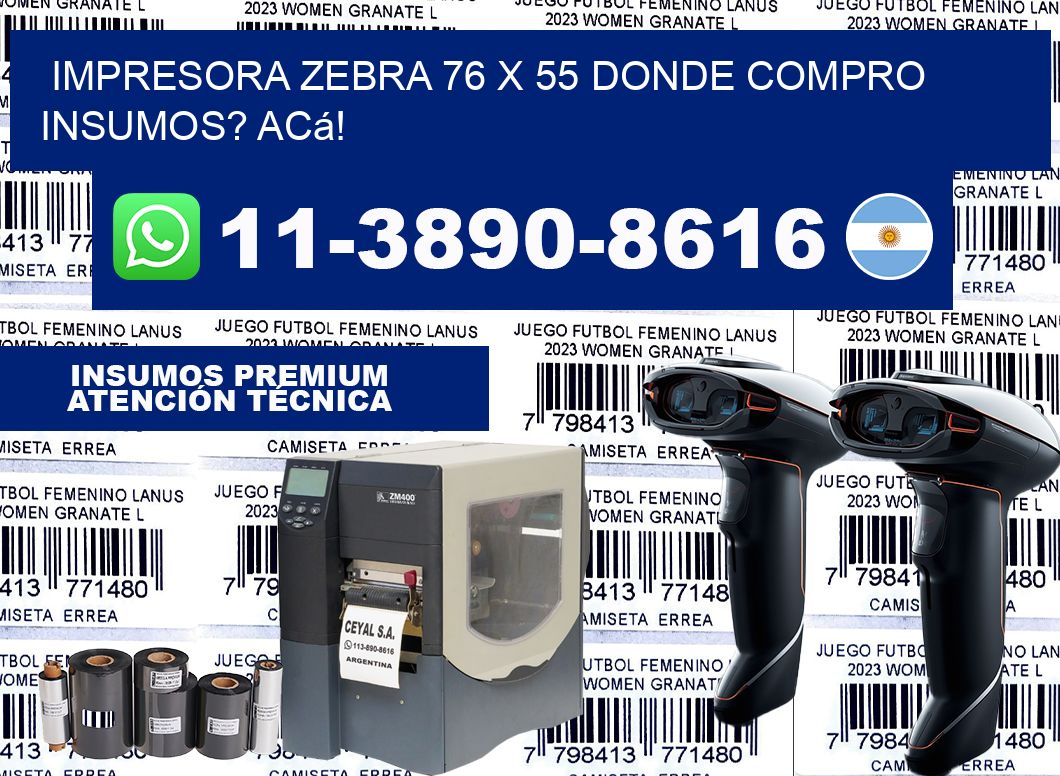 impresora zebra 76 x 55 Donde compro insumos? Acá!