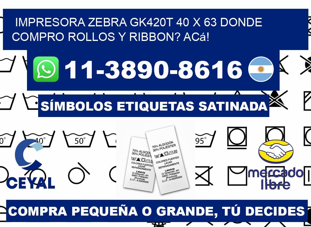 impresora zebra gk420t 40 x 63 Donde compro rollos y ribbon? Acá!