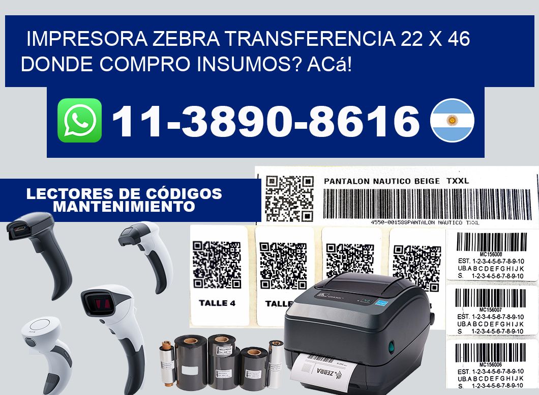 impresora zebra transferencia 22 x 46 Donde compro insumos? Acá!