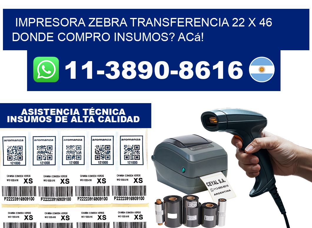impresora zebra transferencia 22 x 46 Donde compro insumos? Acá!