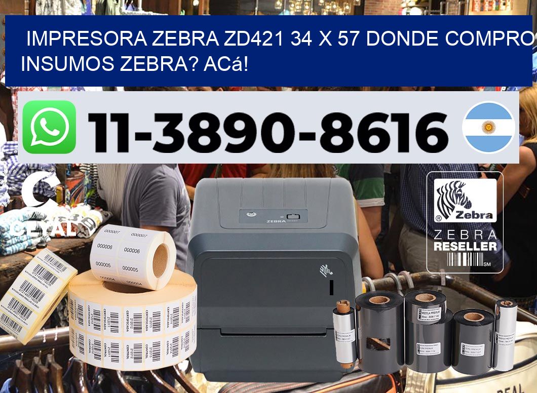 impresora zebra zd421 34 x 57 Donde compro insumos zebra? Acá!