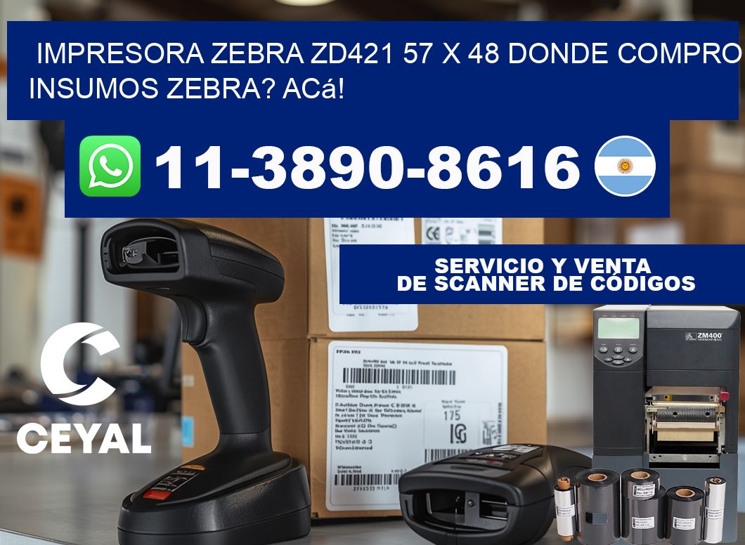 impresora zebra zd421 57 x 48 Donde compro insumos zebra? Acá!
