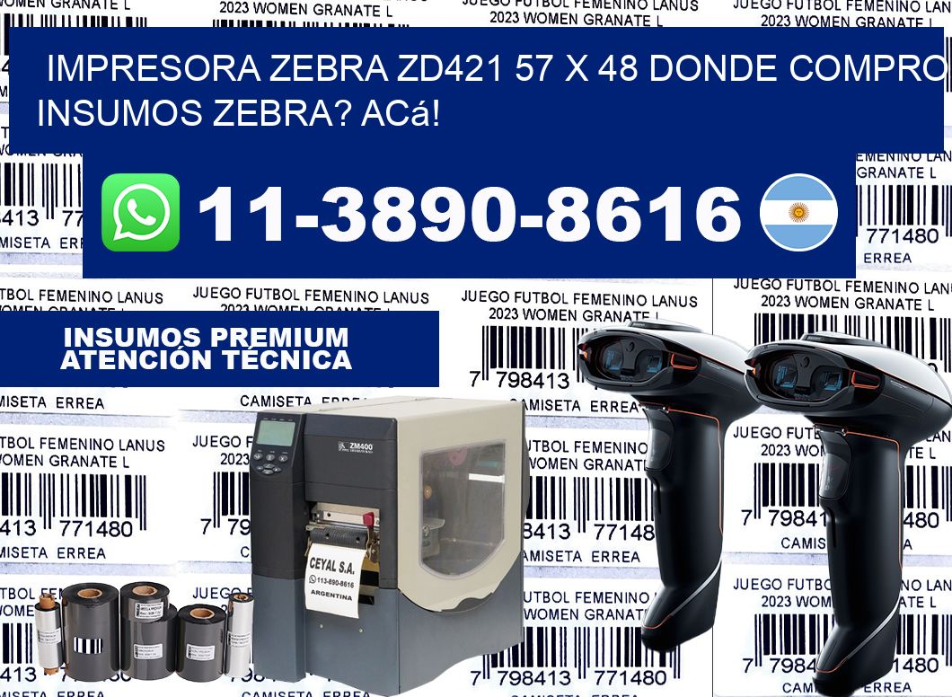 impresora zebra zd421 57 x 48 Donde compro insumos zebra? Acá!