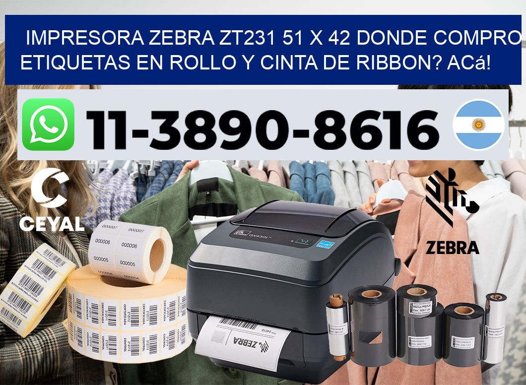 impresora zebra zt231 51 x 42 Donde compro etiquetas en rollo y cinta de ribbon? Acá!