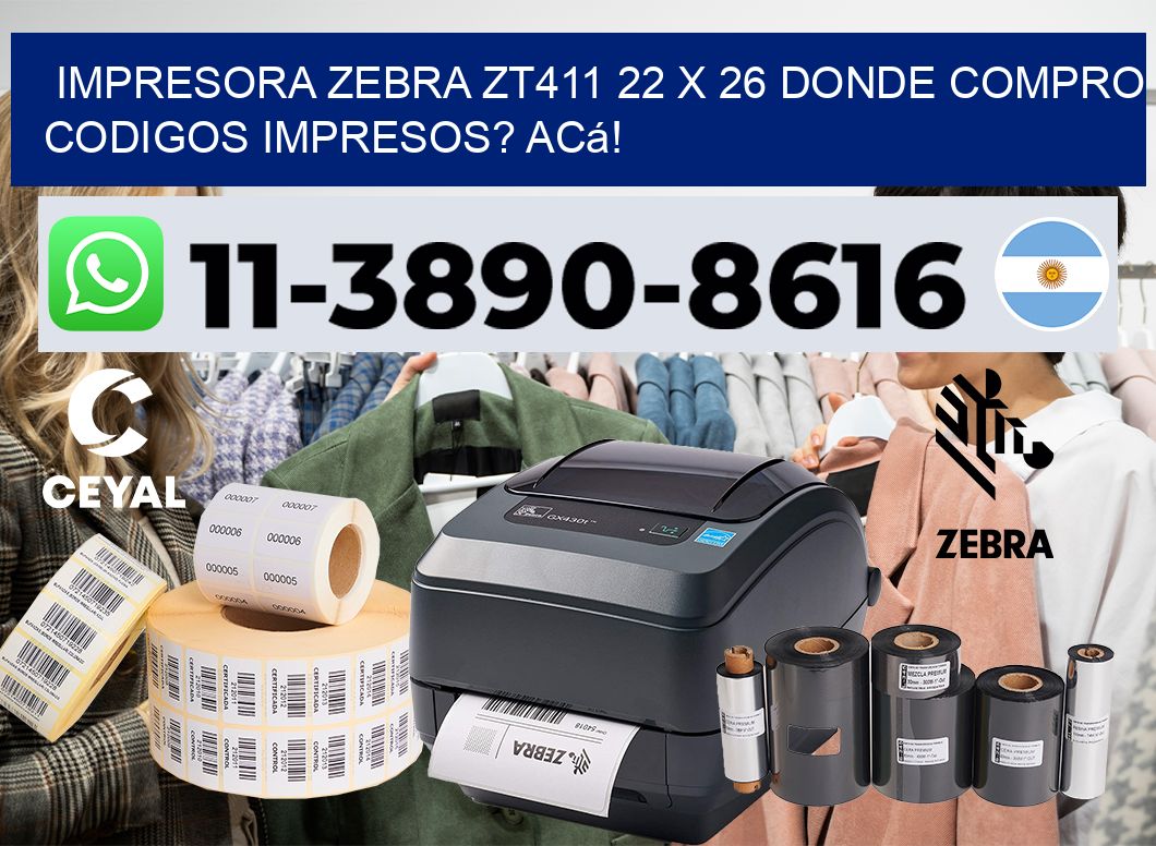 impresora zebra zt411 22 x 26 Donde compro codigos impresos? Acá!