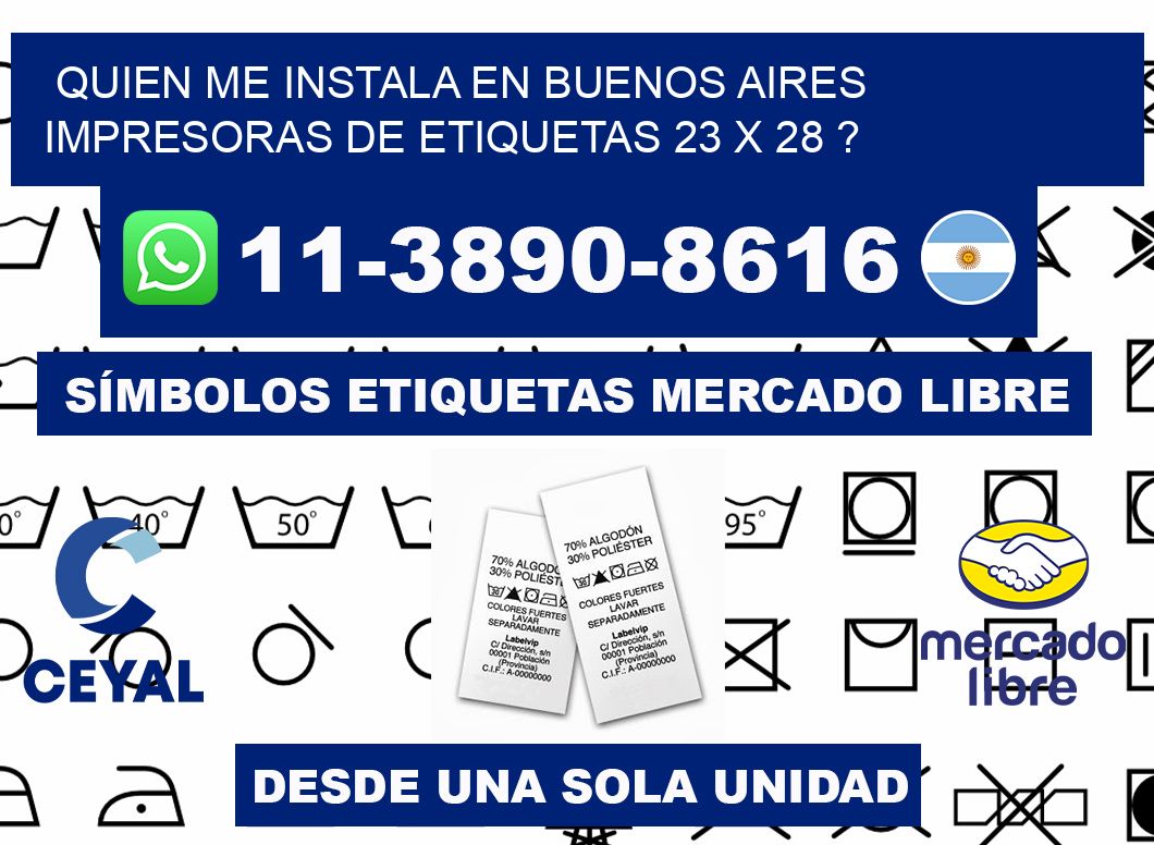 quien me instala en buenos aires impresoras de etiquetas 23 x 28 ?