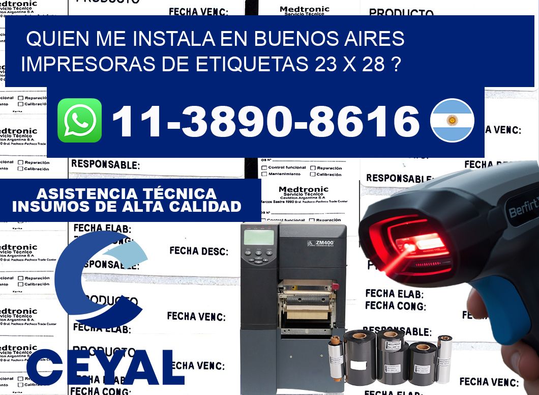 quien me instala en buenos aires impresoras de etiquetas 23 x 28 ?