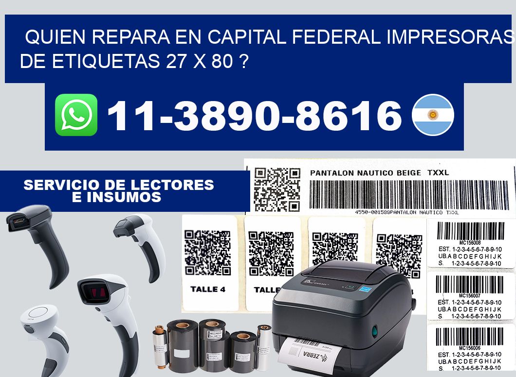 quien repara en capital federal impresoras de etiquetas 27 x 80 ?