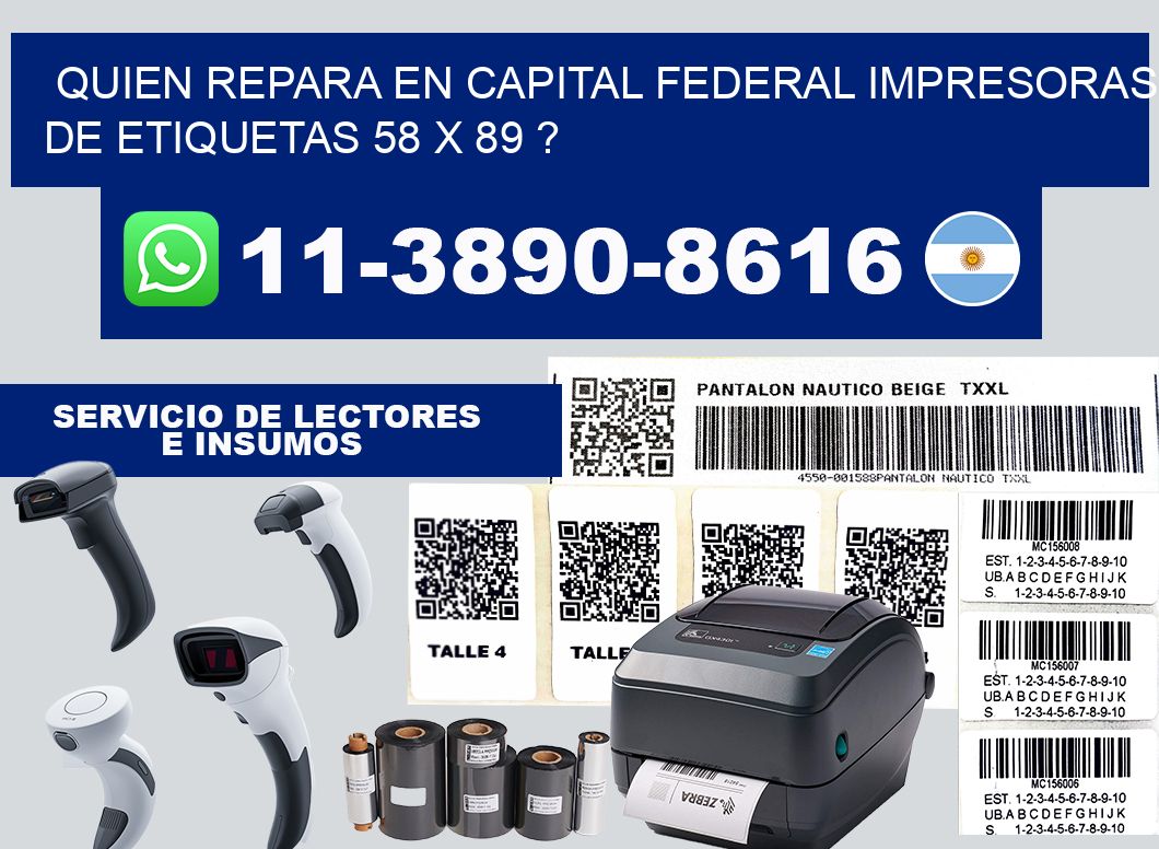 quien repara en capital federal impresoras de etiquetas 58 x 89 ?