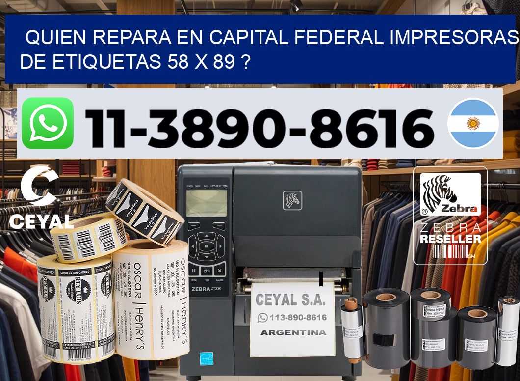 quien repara en capital federal impresoras de etiquetas 58 x 89 ?