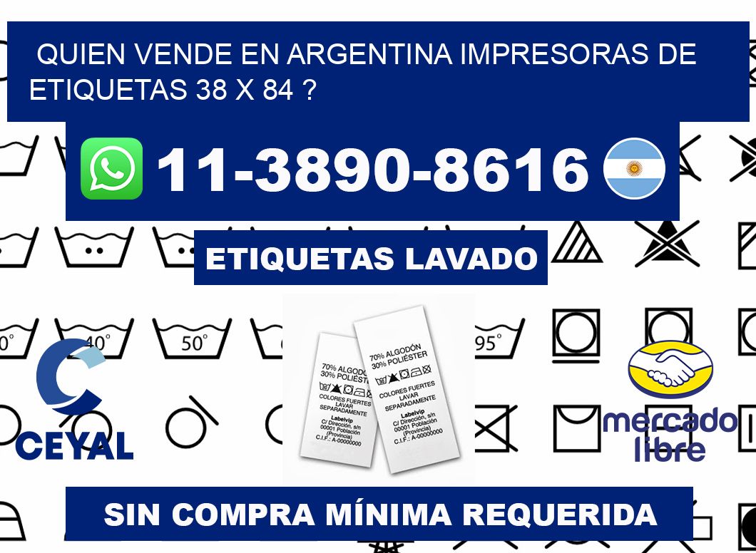 quien vende en argentina impresoras de etiquetas 38 x 84 ?