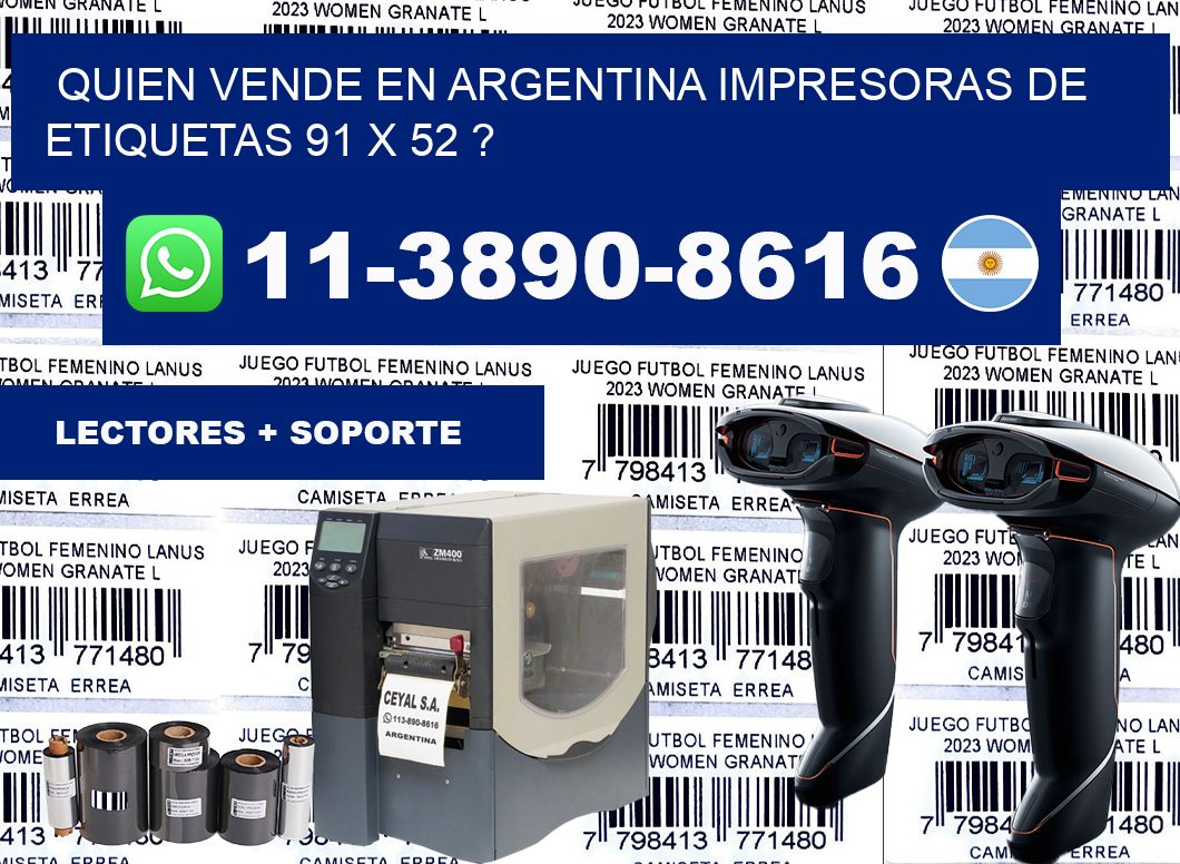 quien vende en argentina impresoras de etiquetas 91 x 52 ?