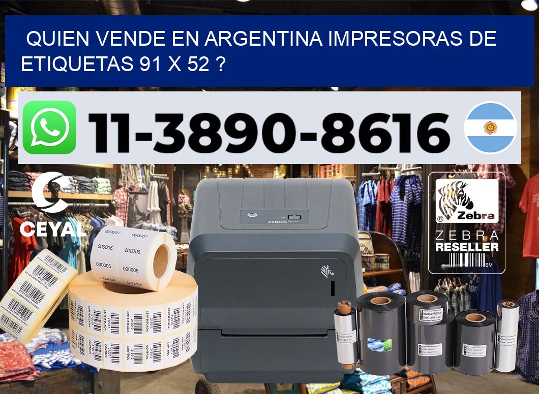 quien vende en argentina impresoras de etiquetas 91 x 52 ?
