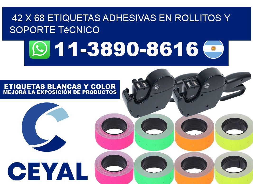 42 x 68 Etiquetas adhesivas en rollitos y soporte técnico