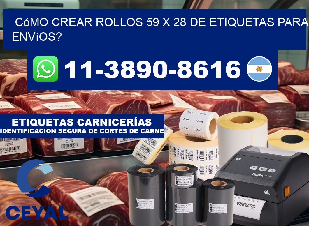 Cómo crear rollos 59 x 28 de etiquetas para envíos?
