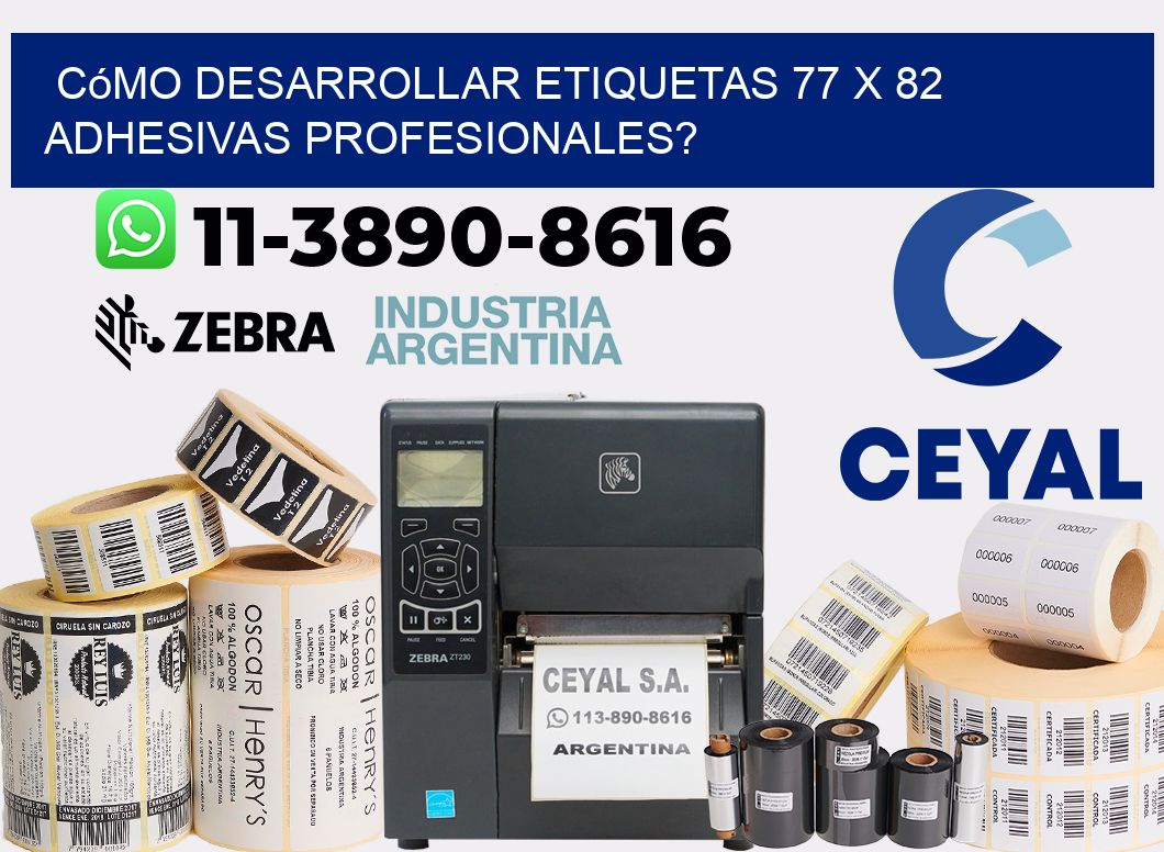 Cómo desarrollar etiquetas 77 x 82 adhesivas profesionales?