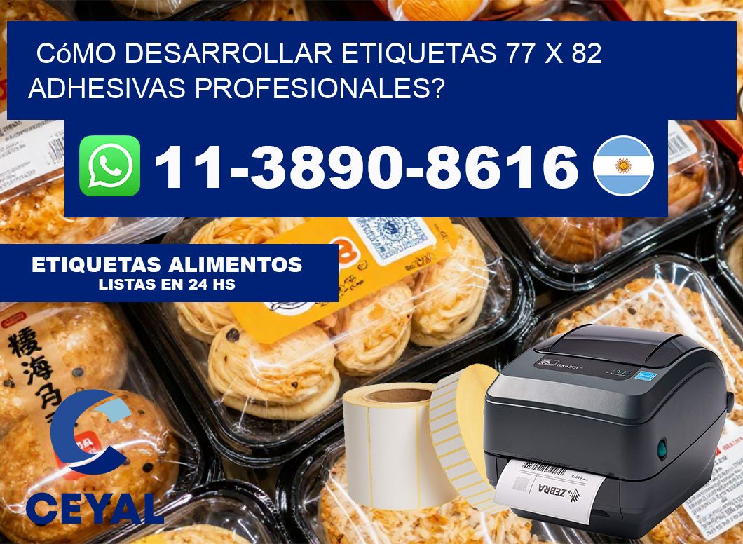 Cómo desarrollar etiquetas 77 x 82 adhesivas profesionales?