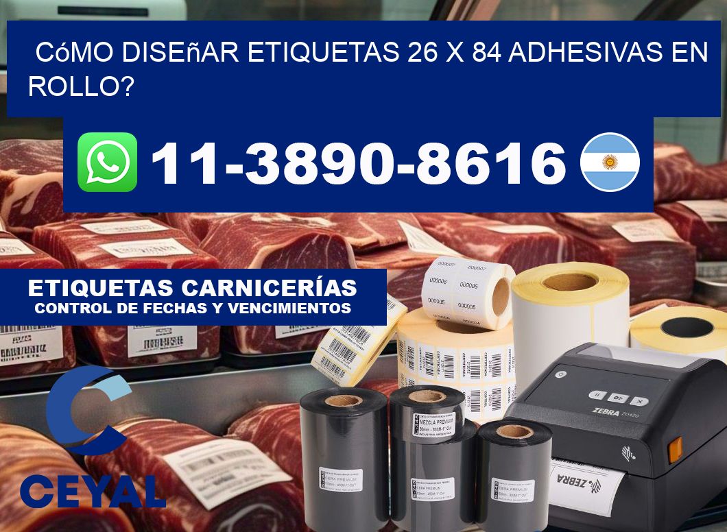 Cómo diseñar etiquetas 26 x 84 adhesivas en rollo?