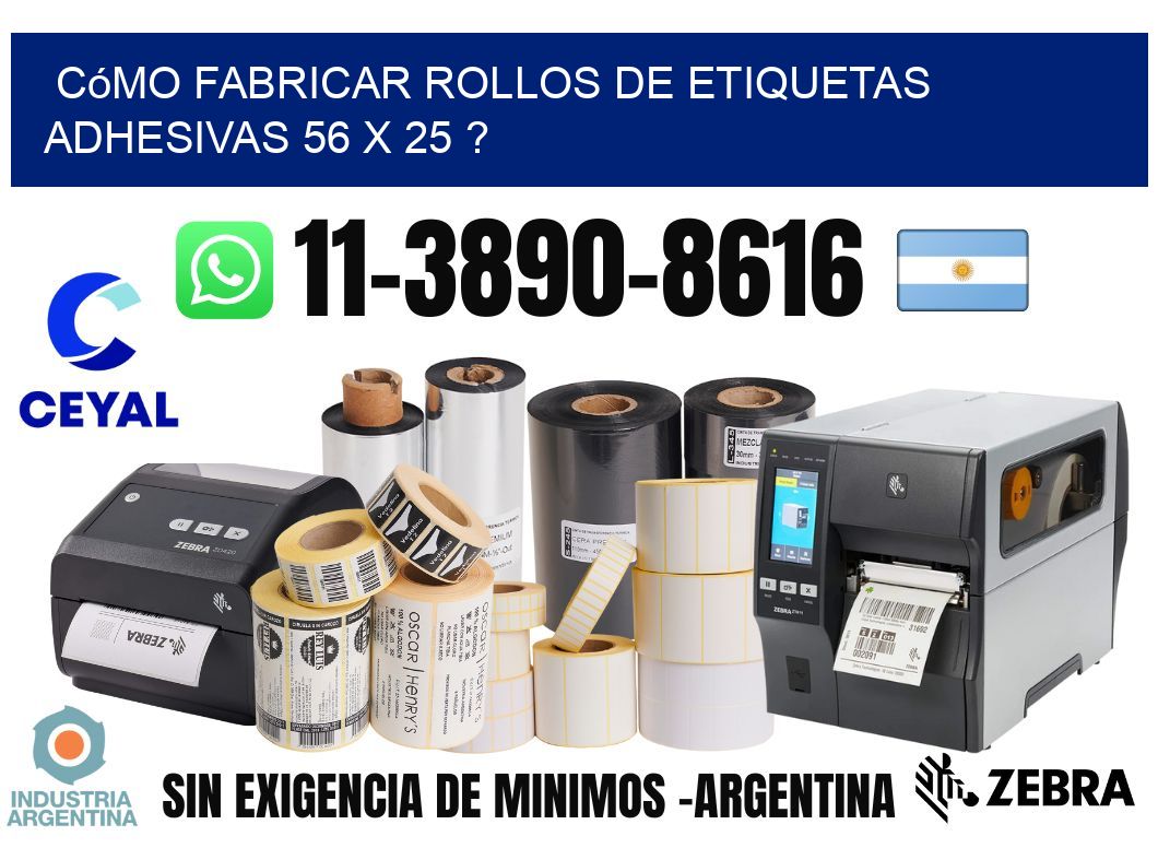 Cómo fabricar rollos de etiquetas adhesivas 56 x 25 ?