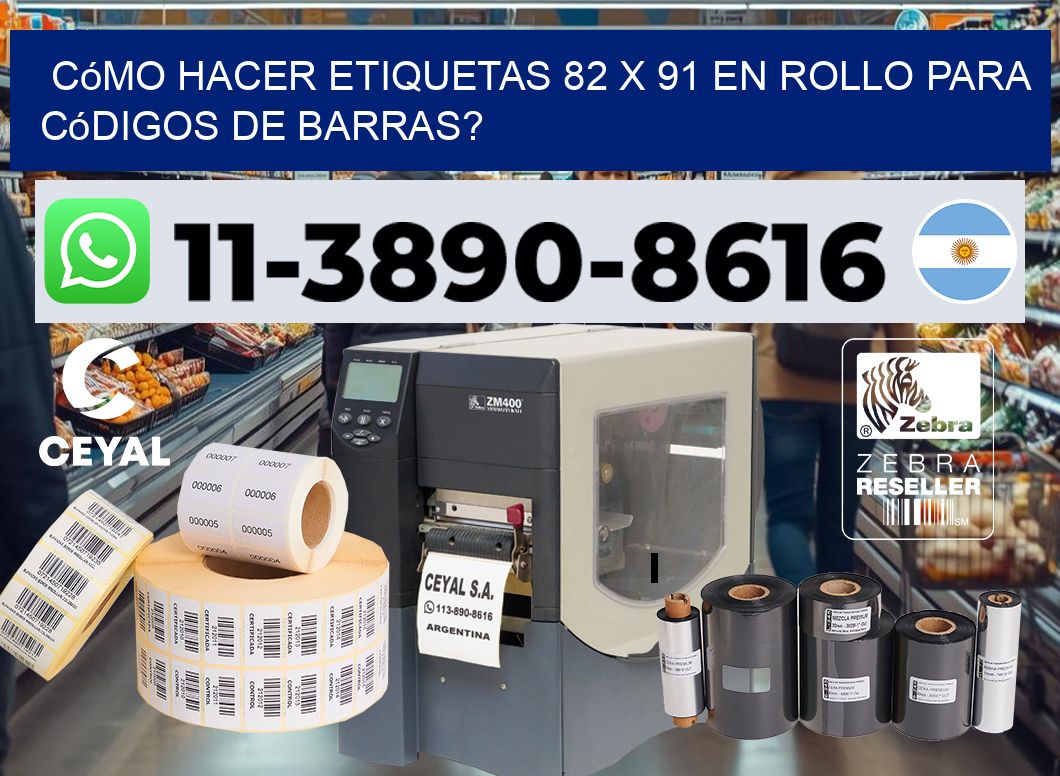 Cómo hacer etiquetas 82 x 91 en rollo para códigos de barras?
