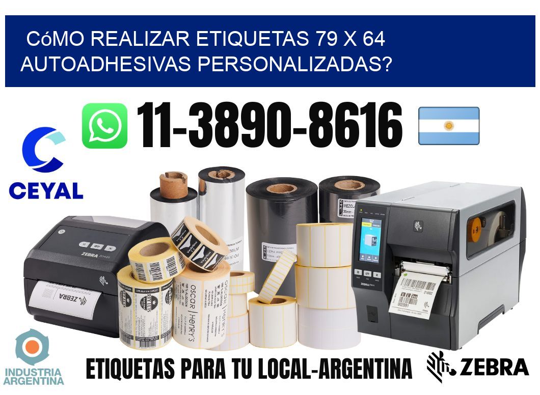 Cómo realizar etiquetas 79 x 64 autoadhesivas personalizadas?