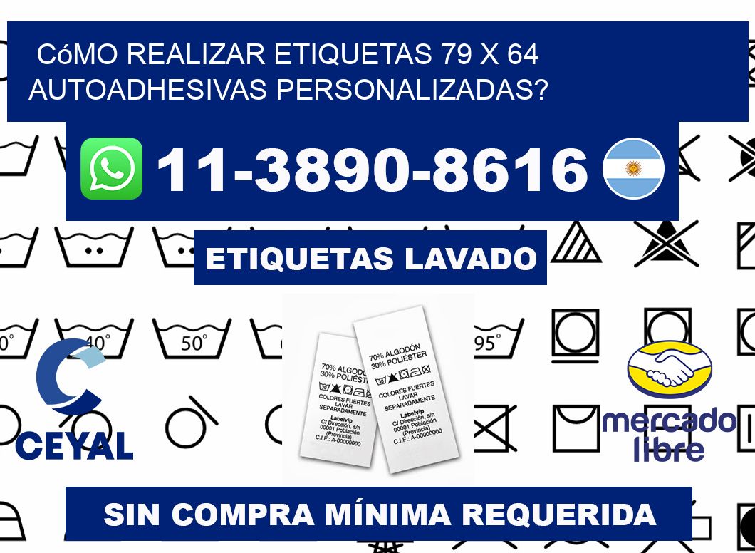 Cómo realizar etiquetas 79 x 64 autoadhesivas personalizadas?