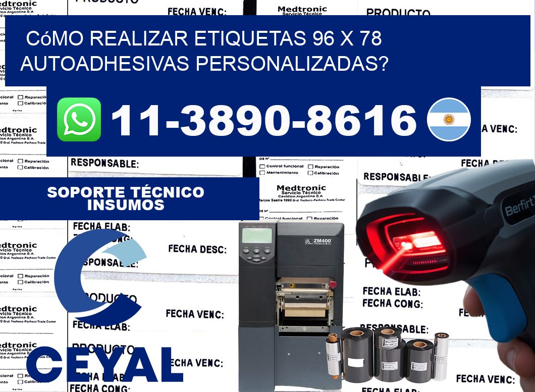 Cómo realizar etiquetas 96 x 78 autoadhesivas personalizadas?