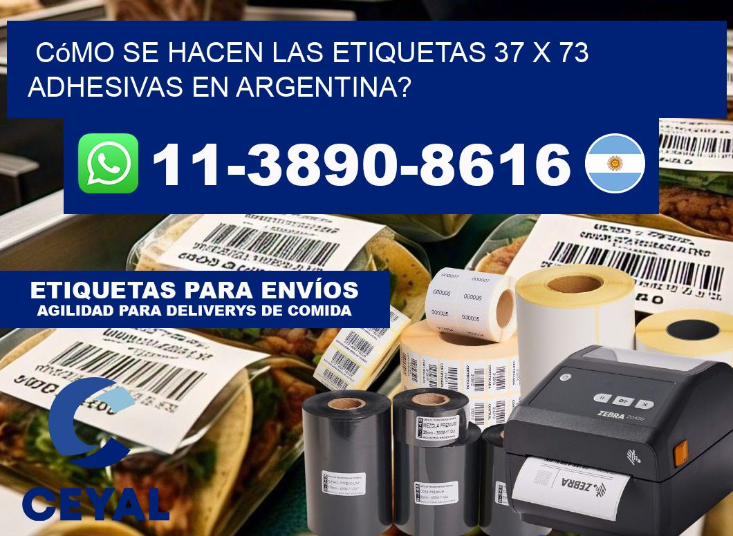 Cómo se hacen las etiquetas 37 x 73 adhesivas en Argentina?