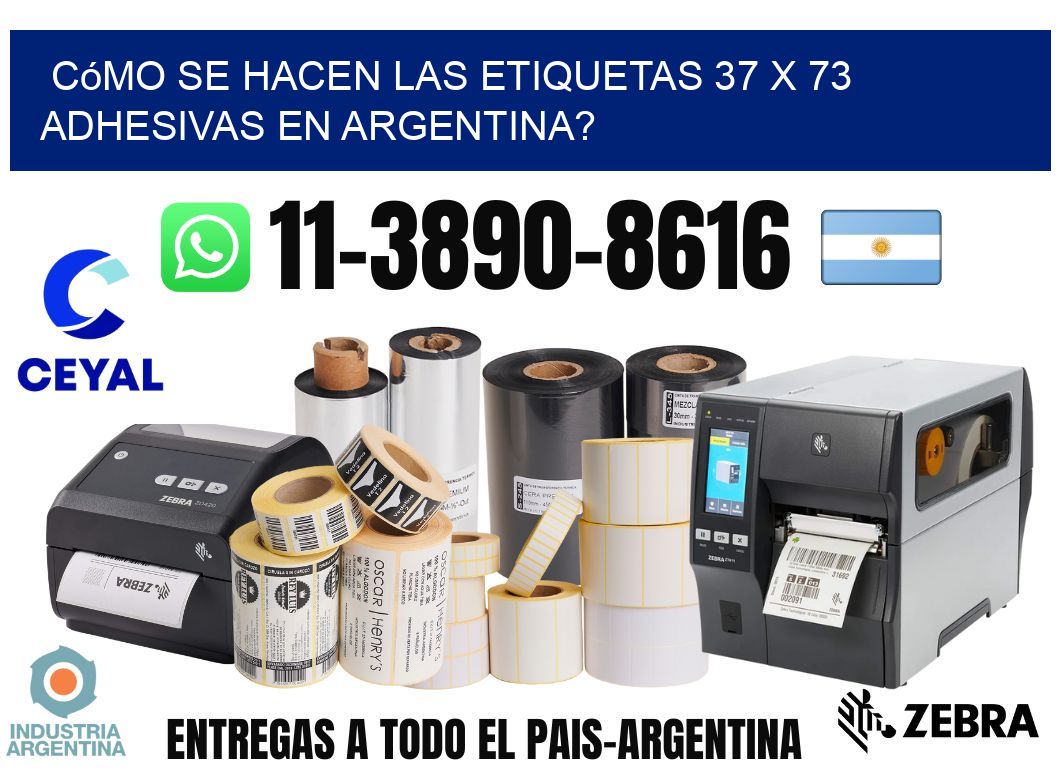 Cómo se hacen las etiquetas 37 x 73 adhesivas en Argentina?