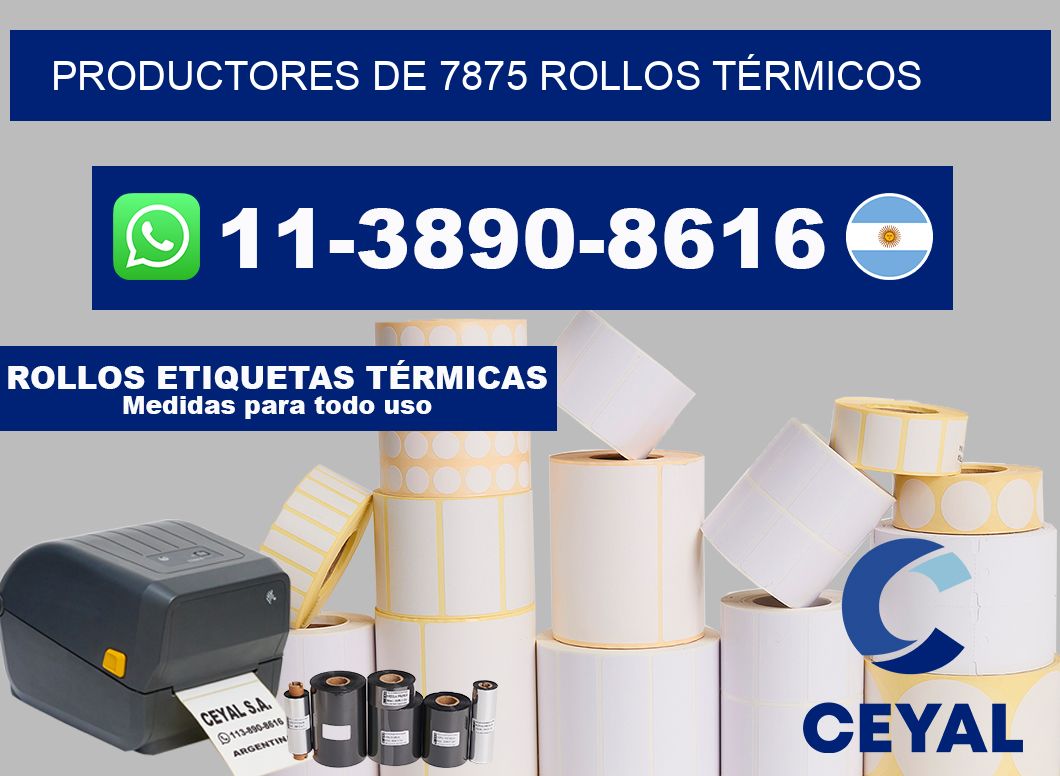 PRODUCTORES DE 7875 ROLLOS TÉRMICOS