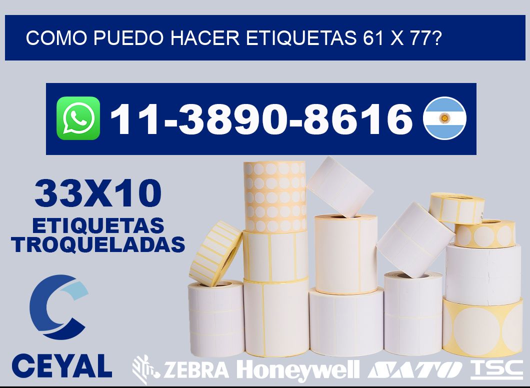 como puedo hacer etiquetas 61 x 77?