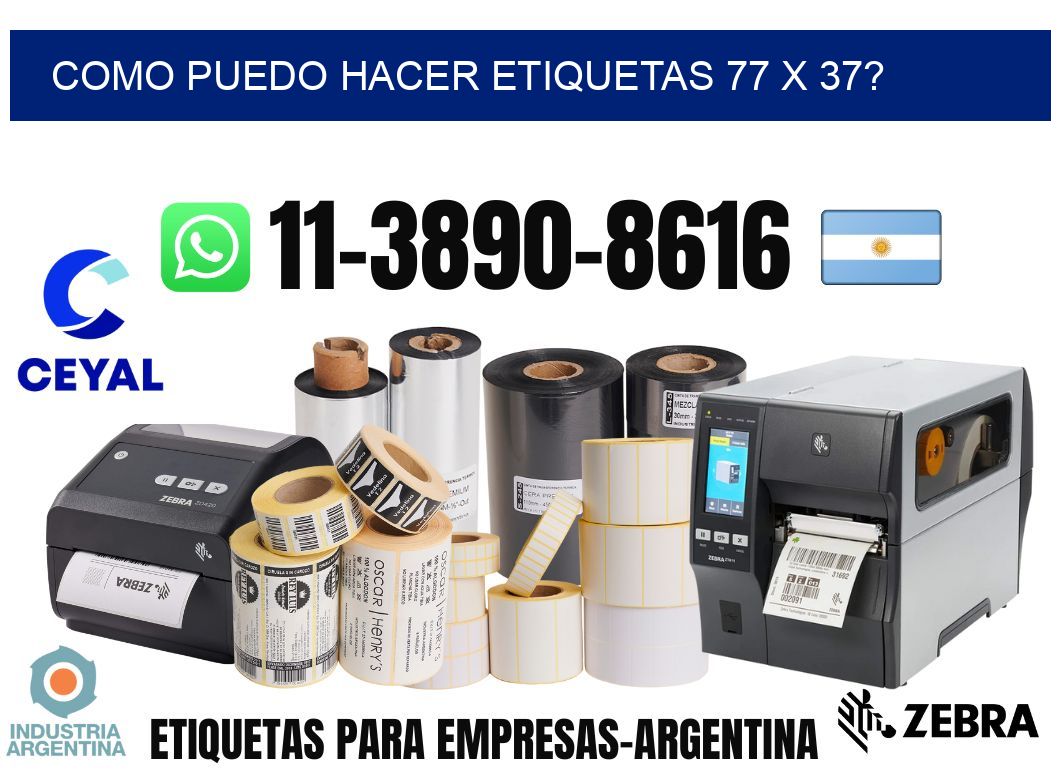 como puedo hacer etiquetas 77 x 37?
